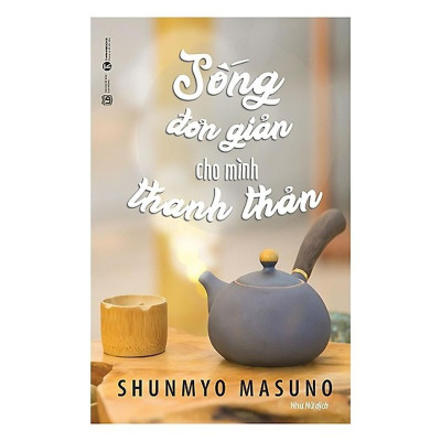 Sách - Sống Đơn Giản Cho Mình Thanh Thản  - Thái Hà Books