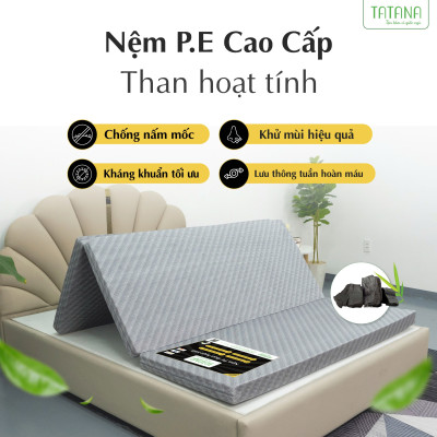 Nệm PE Than Hoạt Tính Gấp 3 Tatana  – Vải Valize Cao Cấp – Kháng Khuẩn, Thoáng Mát