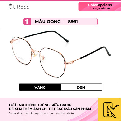 Gọng kính hợp kim thời trang nam nữ siêu nhẹ siêu bền OURESS 8931