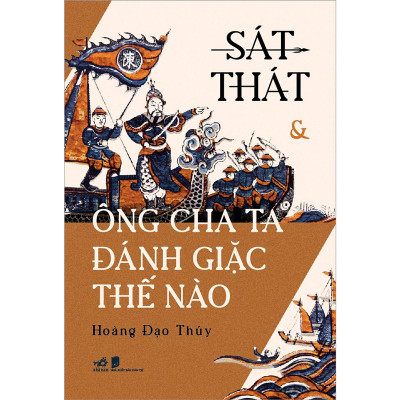 Combo 2 cuốn sách: Từ điển chức quan Việt Nam + Sát Thát & Ông Cha Ta Đánh Giặc Thế Nào