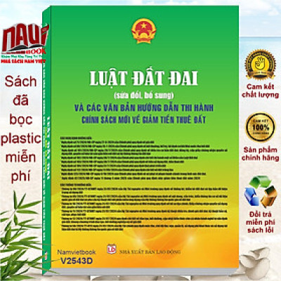 Sách Luật Đất Đai sửa đổi, bổ sung và Các Văn Bản Hướng Dẫn Thi Hành – Chính Sách Mới Về Giảm Tiền Thuê Đất - V2543D