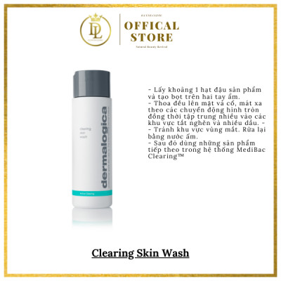 Sửa rửa mặt dạng gel tạo bọt  sạch sâu, kềm dầu ngừa mụn dành cho da dầu mụn, da hỗ hợp thiên dầu Dermalogica Clearing Skin Wash 250ml/ 500ml