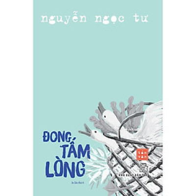 [ThangLong Bookstore]Đong Tấm Lòng (Nguyễn Ngọc Tư)