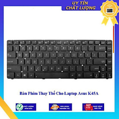 Bàn Phím cho Laptop Asus K45A - Hàng Nhập Khẩu