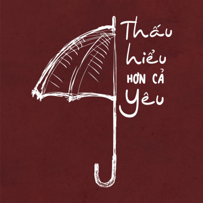 Thấu Hiểu Hơn Cả Yêu