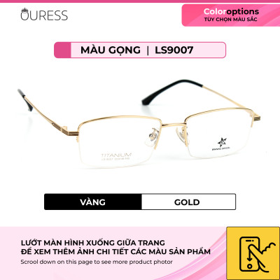 Gọng kính titanium LS9007 nửa khung thời trang nam cao cấp siêu nhẹ siêu bền OURESS