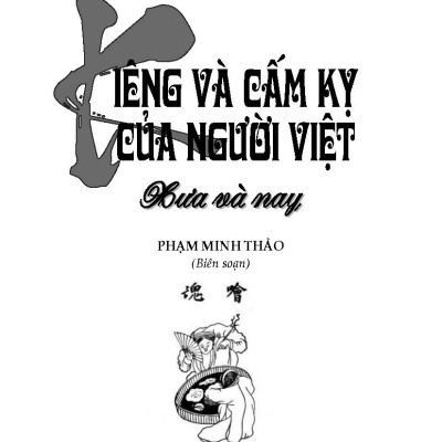 Kiêng Và Cấm Kỵ Của Người Việt Xưa Và Nay (Tái bản 2025)