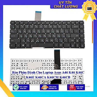 Bàn Phím dùng cho Laptop Asus A46 K46 K46C K46E K46CA K46CM K46CB - Hàng Nhập Khẩu New Seal