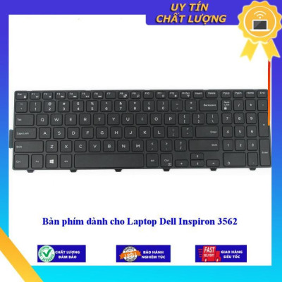 Bàn phím dùng cho Laptop Dell Inspiron 3562 - Hàng Nhập Khẩu New Seal