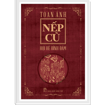 Nếp Cũ - Hội Hè Đình Đám