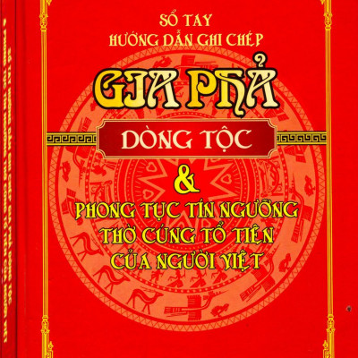 Cách Xây Dựng Gia Phả Dòng Tộc