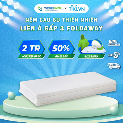 NỆM CAO SU THIÊN NHIÊN GẤP 3 FOLDAWAY LIÊN Á