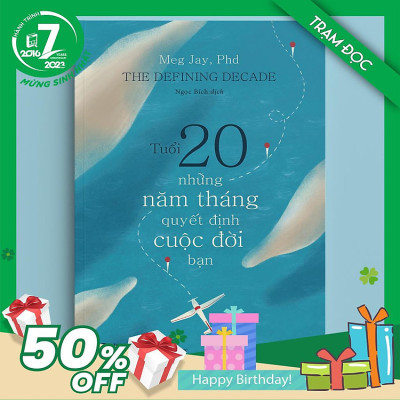 Trạm Đọc | Tuổi 20 : Những Năm Tháng Quyết Định Cuộc Đời Bạn
