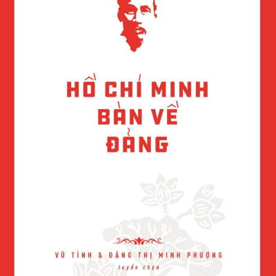Di Sản Hồ Chí Minh - Hồ Chí Minh Bàn Về Đảng