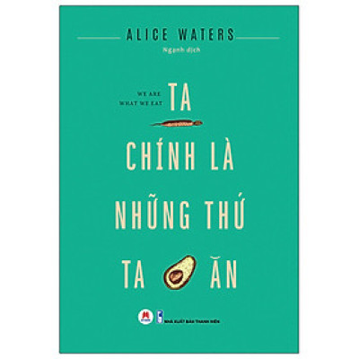 Ta Chính Là Những Thứ Ta Ăn