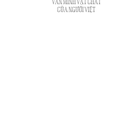 Văn Minh Vật Chất Của Người Việt (Tái Bản 2022)