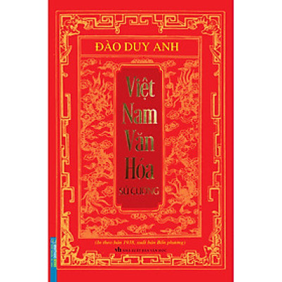 Việt Nam Văn Hóa Sử Cương (In Theo Bản 1938 , Xuất Bản Bốn Phương)