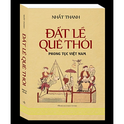Đất Lề Quê Thói - Phong Tục Việt Nam