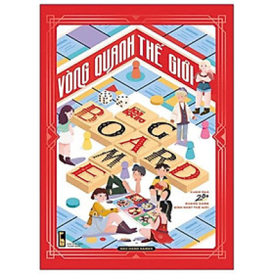 Vòng Quanh Thế Giới Board Game - Sách Độc Quyền Fahasa - Tặng Kèm Poster 40x60cm Idol Game + Game Vòng Quanh Thế Giới + 01 Tờ Hướng Dẫn Cắt, Gấp Xí Ngầu In Màu