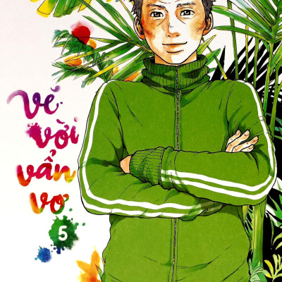 Vẽ Vời Vẩn Vơ - Tập 5