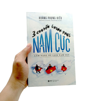 Ba Chuyến Chinh Phục Nam Cực - Cẩm Nang Du Lịch Nam Cực