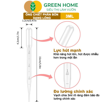 Ống Pipet GreenHome, 3ml, D15cm, Chiết Phân Bón Dạng Nước, Có Vạch Định Lượng, Đa Năng, Tiện Dụng