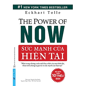 Sức Mạnh Của Hiện Tại (Tái Bản 2021)