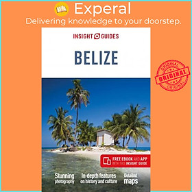 Sách - Insight Guides Belize (Travel Guide with Free eBook) by Insight Guides (UK edition, paperback)