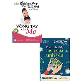 Combo Dành Cho Mẹ - Món Quà Của Tình Yêu + Vòng Tay Của Mẹ (Bộ 2 Cuốn)