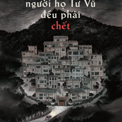 Sách - người họ Tư Vũ đều phải chết (Albert Tam) (Nhã Nam Official)