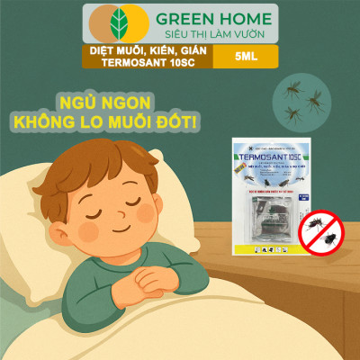 Thuốc Diệt Muỗi GreenHome, TERMOSANT 10SC, Gói 5ml, Chính Hãng, Hiệu Quả Nhanh, An Toàn Khi Sử Dụng