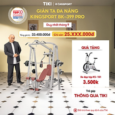 CHỈ GIAO MIỀN NAM I Giàn tạ đa năng KINGSPORT BK-399 Pro đa năng, khung sườn bằng thép Oval không rỉ, thiết kế ghế tự điều chỉnh tăng giảm với 7 cấp độ