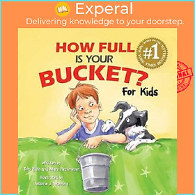 Sách - How Full Is Your Bucket? For Kids by Tom Rath (US edition, hardcover)