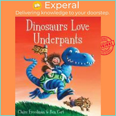 Sách - Dinosaurs Love Underpants by Claire Freedman (UK edition, paperback)