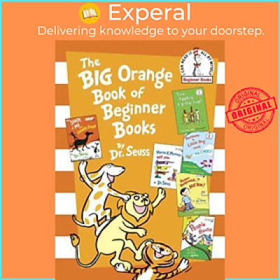 Sách - The Big Orange Book of Beginner Books by Dr Seuss (US edition, hardcover)