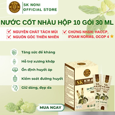 Nước Cốt Trái Nhàu SK NONI gói tiện lợi giúp BẢO VỆ SỨC KHOẺ, TĂNG ĐỀ KHÁNG, HỖ TRỢ ĐẸP DA