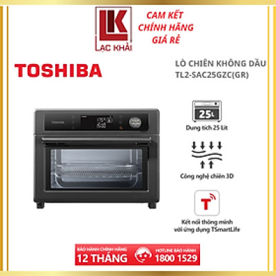 Lò chiên không dầu 25 lít Toshiba TL2-SAC25GZC(GR) - Hàng chính hãng