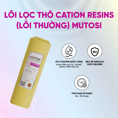 Lõi lọc nước Mutosi - Lõi số 2 Cation - Hàng chính hãng