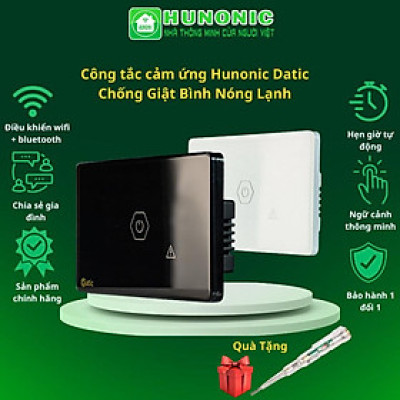 [CHỐNG GIẬT] Công tắc cảm ứng Hunonic Datic 1 Nút Công Suất Lớn kết nối Wifi điều khiển bình nóng lạnh, điều hoà từ xa
