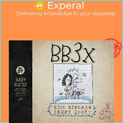 Sách - Bb3x, Volume 37 : Baby Blues: The Third Decade by Rick Kirkman (paperback)