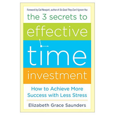 3 Secrets To Effective Time Investment