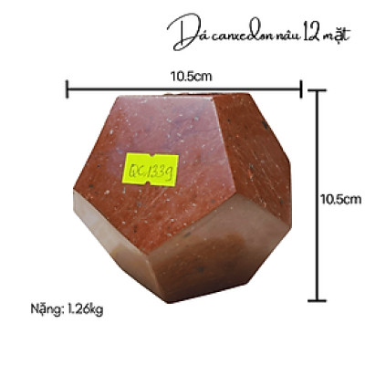 Quả cầu 12 mặt đá canxedon nâu NHASAN QC1339 cho người mệnh Thổ nặng 1.26kg, đường kính 10.5cm