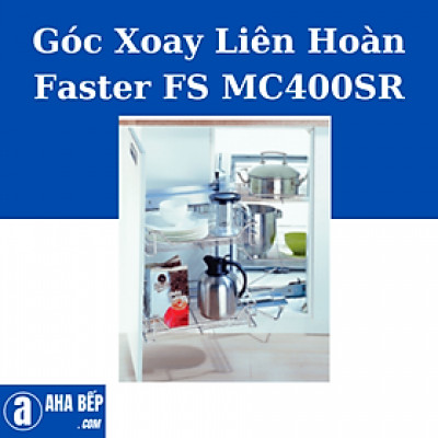 Góc Xoay Liên Hoàn FASTER FS MC400SR. Hàng Chính Hãng