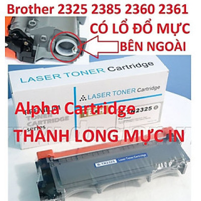 Hộp mực TN 2385/2325 Dành cho Brother HL L2300D L2305W L2320D L2340DW L2360DW 2321d 2361dn 2366dw L2380DW DCP-L2520DW L2540DW MFC-L2680W L2700DW L2705DW L2707DW L2720DW L2740DW CÓ LỔ ĐỔ MỰC Hàng Chính Hãng Alpha Cartridge