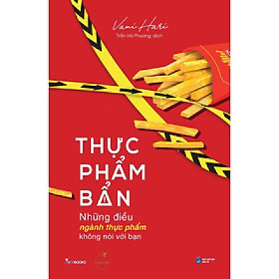 Sách Thực Phẩm Bẩn  Những Điều Ngành Thực Phẩm Không Nói Với Bạn - Bản Quyền