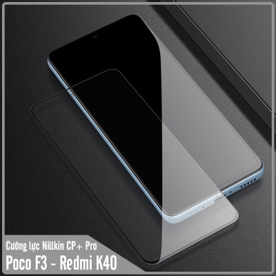 Cường lực cho Xiaomi Poco F3 - Redmi K40  Nillkin CP+ PRO FULL viền đen - Hàng nhập khẩu