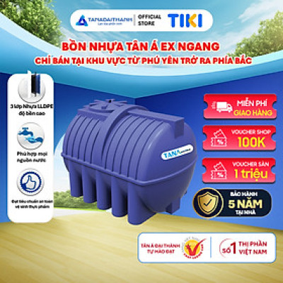 Bồn nước nhựa Tân Á EX Ngang 500L 1000L 1500L 2000L - Hàng chính hãng, bảo hành 5 năm (Chỉ bán tại khu vực miền Bắc)
