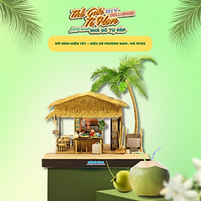 MÔ HÌNH MIỀN TÂY TỰ LẮP RÁP DIY - ĐIỆU HÒ PHƯƠNG NAM - MT02