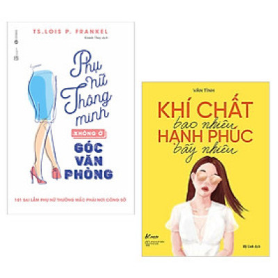 Combo 2 Cuốn Sách Kỹ Năng Sống Hay Nhất Dành Cho Phái Nữ: Khí Chất Bao Nhiêu, Hạnh Phúc Bấy Nhiêu + Phụ Nữ Thông Minh Không Ở Góc Văn Phòng / Những Cuốn Sách Kỹ Năng Mọi Phụ Nữ Đều Nên Đọc - Tặng Kèm Bookmark Happy Life
