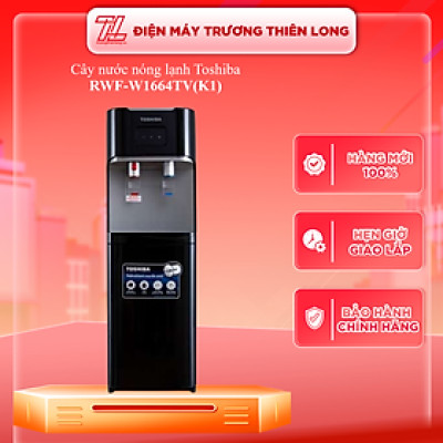 Cây Nước Nóng Lạnh Toshiba RWF-W1664TV(K1) - Hàng chính hãng